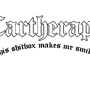 Baner Cartherapy "this shitbox makes me smile"