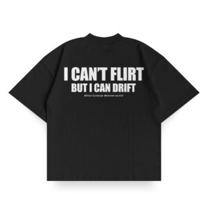 T-shirt "I CAN'T FLIRT"
