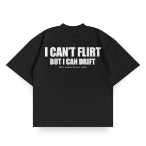 T-shirt "I CAN'T FLIRT"